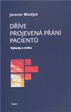 Dříve projevená přání pacientů (Výhody a rizika) - obálka