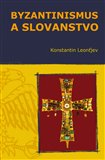 Byzantinismus a Slovanstvo - obálka