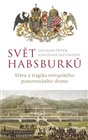 Svět Habsburků