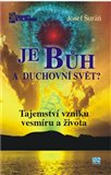Je Bůh a duchovní svět? - obálka