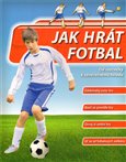 Jak hrát fotbal - obálka