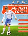 Jak hrát fotbal