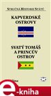 Kapverdské ostrovy, Svatý Tomáš a Princův ostrov