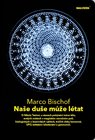 Naše duše může létat
