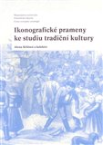 Ikonografické prameny ke studiu tradiční kultury - obálka