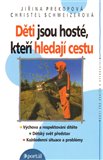 Děti jsou hosté, kteří hledají cestu - obálka