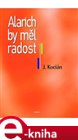 Alarich by měl radost
