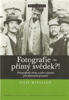 Obálka titulu Fotografie - přímý svěděk?!