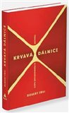 Krvavá dálnice (Thriller o podnikatelské mafii) - obálka