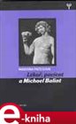 Lékař, pacient a Michael Balint