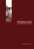 Křesťanství a islám v liberálním státu (Výzvy tradice a současnosti) - obálka