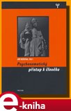 Psychosomatický přístup k člověku (Elektronická kniha) - obálka