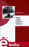 Squaty a jejich revoluční tendence (Elektronická kniha) - obálka