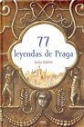 77 leyendas de Praga