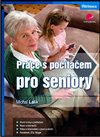 Práce s počítačem pro seniory