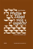 Přežije Západ svůj úspěch? (Euroamerická civilizace v pasti) - obálka