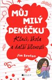 Kluci, škola a další šílenosti (Můj milý deníčku 1.) - obálka