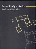 Tvrze, hrady a zámky Českobudějovicka - obálka