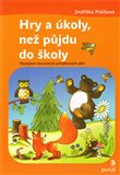 Hry a úkoly, než půjdu do školy (Rozvíjíme dovednosti předškolních dětí) - obálka