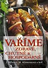 Vaříme zdravě, chutně a hospodárně