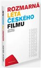 Rozmarná léta českého filmu