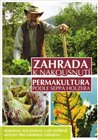 Zahrada k nakousnutí - Permakultura podle Seppa Holzera