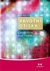 Prvotní otisky  a jejich vliv na život člověka