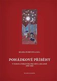 Pohádkové příběhy v české literatuře pro děti a mládež (1990-2010) (Fairy tales in the Czech literature for children and youth (1990-2010)) - obálka