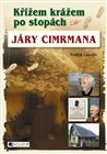 Křížem krážem po stopách Járy Cimrmana