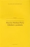 Maurice Merleau-Ponty (Založení a podstata) - obálka