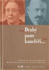 „Drahý pane kancléři …“