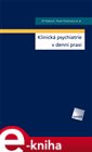 Klinická psychiatrie v praxi