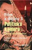 Film a dějiny III. (Politická kamera - film a stalinismus) - obálka