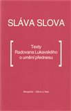 Sláva slova (Texty Radovana Lukavského o umění přednesu) - obálka