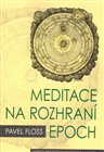 Meditace na rozhraní epoch