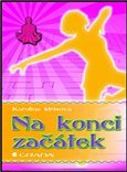 Obálka knihy Na konci začátek