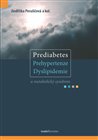 Prediabetes, prehypertenze, dyslipidemie a metabolický syndrom