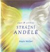 Zlatí & stříbrní strážní andělé