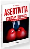 Asertivita nejen na pracovišti (Jak si vážit sám sebe a nenechat se využívat) - obálka