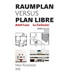 Raumplan versus Plan Libre (Adolf Loos  - Le Corbusier) - obálka