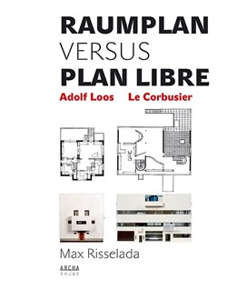 Obálka titulu Raumplan versus Plan Libre