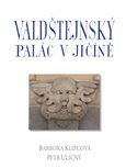 Valdštejnský palác v Jičíně - obálka