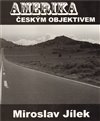 Amerika českým objektivem