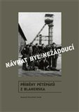 Návrat byl nežádoucí (Příběhy pétépáků z Blanenska) - obálka