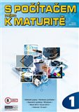 S počítačem nejen k maturitě 1.díl - obálka