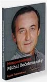 Nenapodobitelný  Michal Dočolomanský - obálka