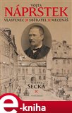Vojta Náprstek (Mecenáš, sběratel a vlastenec) - obálka