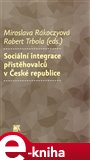Sociální integrace přistěhovalců v České republice - obálka