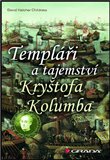 Templáři a tajemství Kryštofa Kolumba - obálka