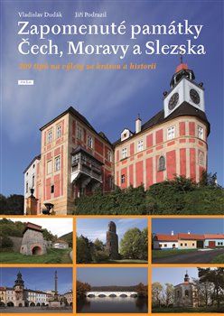 Obálka titulu Zapomenuté památky Čech, Moravy a Slezska